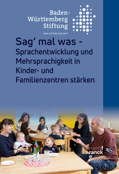 Broschüre Sag´ mal was - Sprachentwicklung und Mehrsprachigkeit in Kinder- und Familienzentren stärken