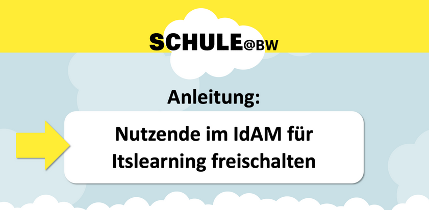 itslearning Nutzende in IdAM für itslearning freischalten