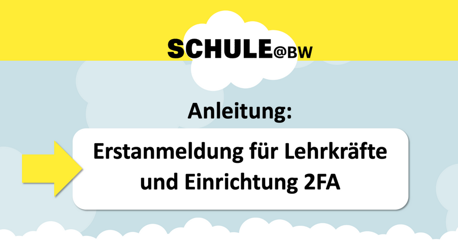 Erstanmeldung für Lehrkräfte und Einrichtung 2FA