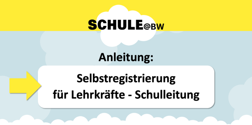Selbstregistrierung Lehrkräfte - Schulleitung
